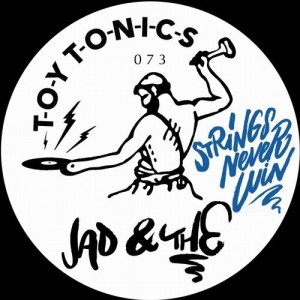 Jad & The - Strings Never Win [TOYT073]