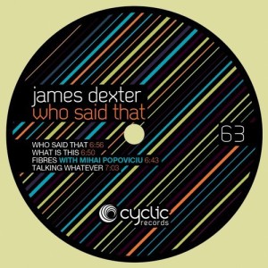 James Dexter - Who Said That [CYC63]