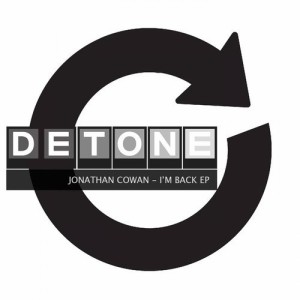 Jonathan Cowan – I’m Back EP [DET064]