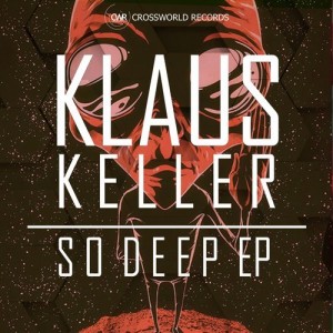 Klaus Keller – So Deep EP [CWR211]