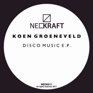 Koen Groeneveld - Disco Music [NEOK011]