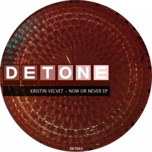 Kristin Velvet – Now Or Never EP [DET063]