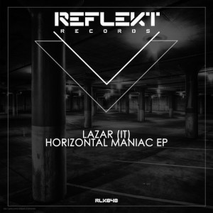 Lazar (IT) – Horizontal Maniac EP [RLK048]