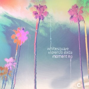 Lorenzo Dada, Whitesquare – Moment EP [CP072]