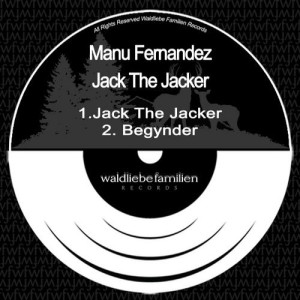 Manu Fernandez – Jack The Jacker [W197]