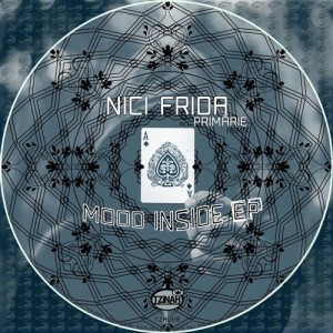 Nici Frida – Mood Inside EP [TZH088]