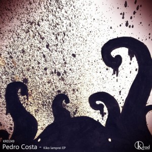 Pedro Costa – Kiko lamprei [KRD249]