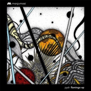 Pysh - Flamingo [MAMA008]
