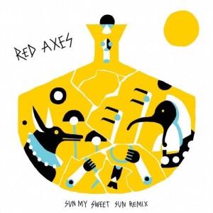 Red Axes – Sun My Sweet Sun Remix [PERMVAC1611]