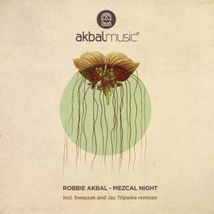 Robbie Akbal – Mezcal Night Incl. Swayzak And Jay Tripwire Remixes [AKBAL136]