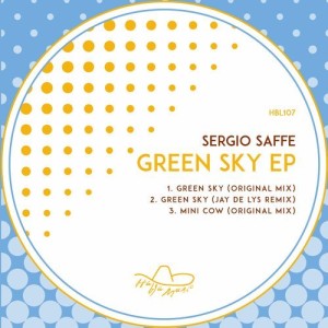 Sergio Saffe – Green Sky EP [HBL107]