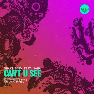 Shake Sofa – Can’t U See [DD126]