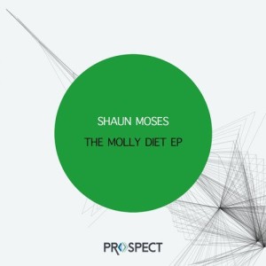 Shaun Moses – The Molly Diet EP [PSR071]