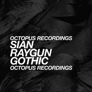 Sian - Raygun Gothic [OCT114]