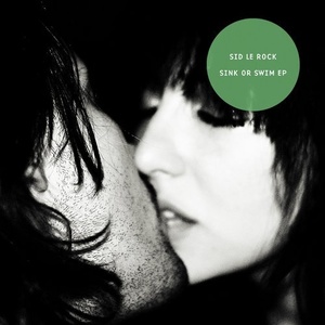 Sid Le Rock – Sink Or Swim EP [HFNDISK41]