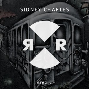 Sidney Charles – Fargo EP [RR2122]