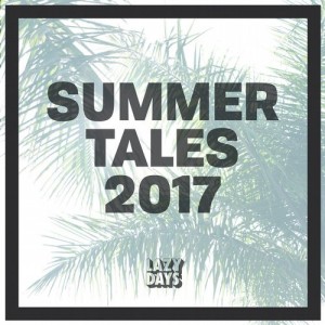 Summer Tales 2017 [LZDLP10]
