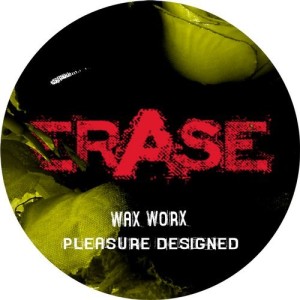 Wax Worx – Pleasure Designed [ER413]