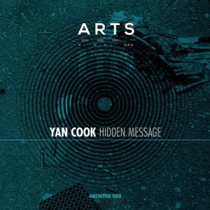 Yan Cook – Hidden Message [ARTSLTDD002]