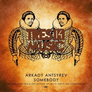 Arkady Antsyrev – Somebody [TR14182]