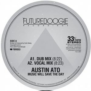 Austin Ato – Music Will Save The Day [FBR053]