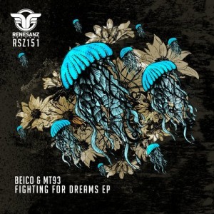 Beico & Mt93 – Fighting For Dreams EP [RSZ151]