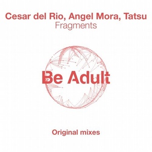 Cesar Del Rio, Angel Mora, Tatsu - Fragments [049]