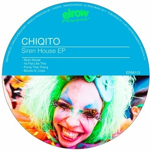 Chiqito - Siren House EP [ERM113]