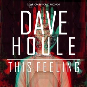 Dave Houle – This Feeling [CWR212]