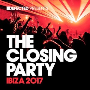 Defected Presents The Closing Party Ibiza 2017 (Mixed) [DPTCP08D2]