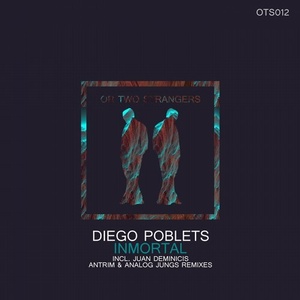 Diego Poblets – Inmortal [OTS012]