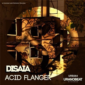 Disaia – Acid Flanger [URB264]