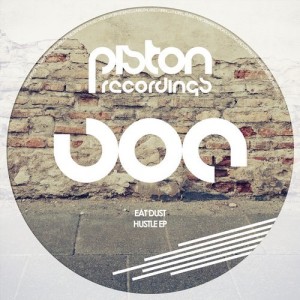 Eat Dust – Hustle EP [PR2017341]