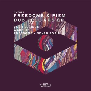 FreedomB, Piem – Dub Feelings EP [NVR055]