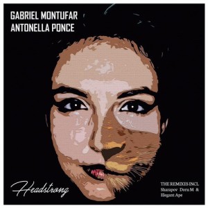 Gabriel Montufar, Antonella Ponce – Headstrong [DSR018]