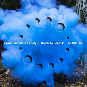 Gianni Sabato, Lonely – Break To Beat Ep [NS036]
