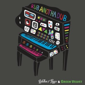 Green Velvet, Walker & Royce – Rub Anotha Dub [DB159]