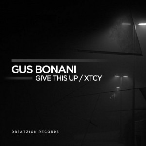 Gus Bonani – Give This Up [DBR435]