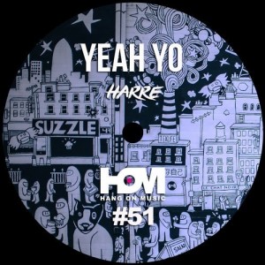 Harre – Yeah Yo [HOM51]