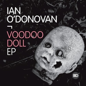 Ian O'Donovan - Voodoo Doll EP [ID135]