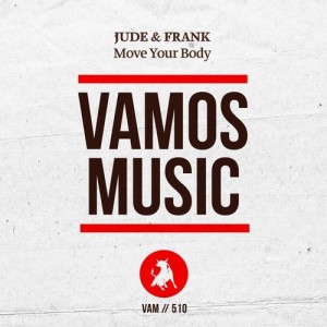 Jude & Frank - Move Your Body [VAM510]