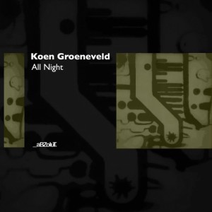 Koen Groeneveld - All Night [ABZ125]