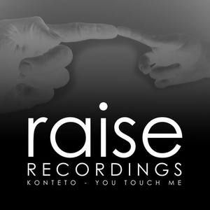 Konteto – You Touch Me [RAISE433]