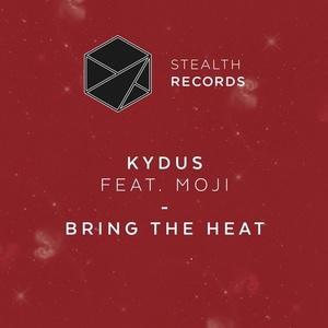 Kydus – Bring The Heat [STEALTH158]