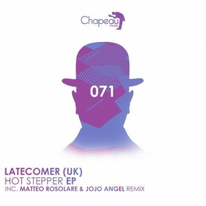 Latecomer (UK) - Hot Stepper EP [CPM071]