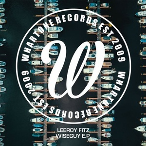 LeeRoy Fitz - Wiseguy E.P. [WHA223]