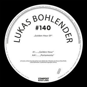 Lukas Bohlender - Golden Hour EP - Compost Black Label #140 [CPT5033]