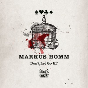Markus Homm – Don’t Let Go EP [PFR190]