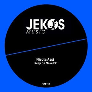 Nicola Assi – Keep On Move EP [JEKS161]