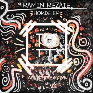 Ramin Rezaie – Horde [TOTT035]